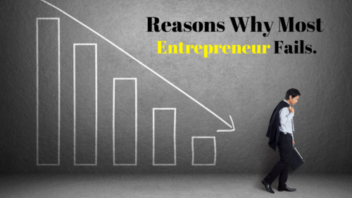 Reasons Why Most Entrepreneur Fails